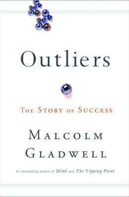 Outliers: The Story of Success - Uma Jornada Inspiradora Através das Fronteiras do Sucesso Excepcional